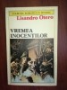 Vremea inocentilor- Lisandro Otero