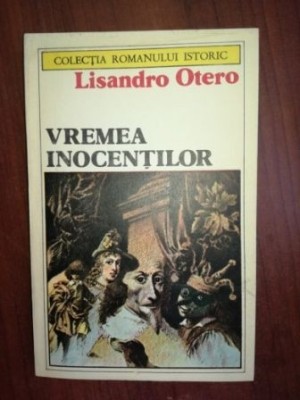 Vremea inocentilor- Lisandro Otero foto