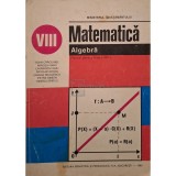 Ioan Craciunel - Matematica. Algebra - Manual pentru clasa a VIII-a (Editia: 1997)