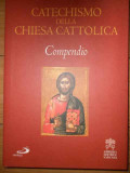 Catechismo Della Chiesa Cattolica Compendio - Necunoscut ,307536