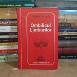 ANTONIN ARTAUD - OMBILICUL LIMBURILOR , 2002 *