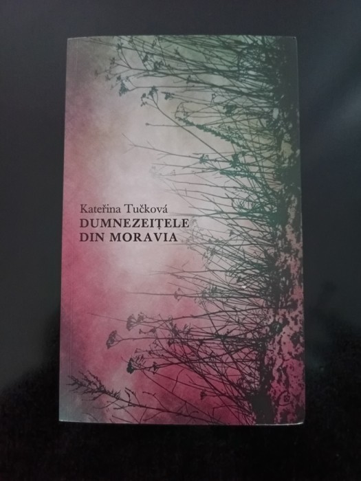 Katerina Tuckova - Dumnezeitele din Moravia, 2012