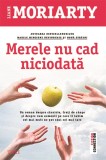 Merele nu cad niciodata - Liane Moriarty - Trei
