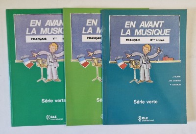 EN AVANT LA MUSIQUE , FRANCAIS , SERIE VERTE , TOMES I - III par J. BLANC ...P. LEDERLIN , 1991 foto