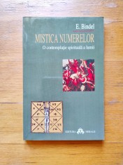 Mistica numerelor. O contemplatie spirituala a lumii, de E. Bindel