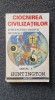 Ciocnirea Civilizatiilor si Refacerea Ordinii Mondiale - Samuel Huntington, Antet 1997, Istorie, 528 Pagini