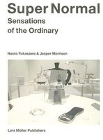 Super Normal: Sensations of the Ordinary foto