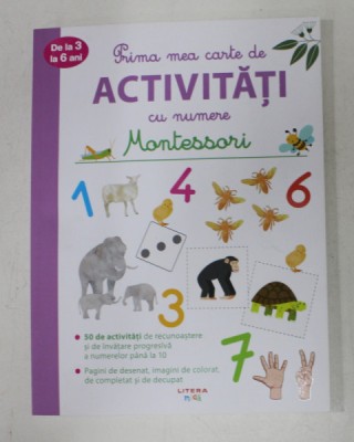 PRIMA MEA CARTE DE ACTIVITATI CU NUMERE - MONTESSORI - DE LA 3 LA 6 ANI , activitati concepute de DELPHINE URVOY , ilustratii de LOTIE , 2020 foto