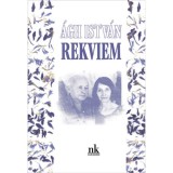 Rekviem - Hangosk&ouml;nyv-mell&eacute;klettel - &Aacute;gh Istv&aacute;n