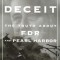 Day of Deceit: The Truth about FDR and Pearl Harbor