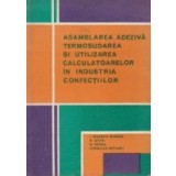 Asamblarea adeziva Termosudarea si utilizarea calculatoarelor in industria confectiilor