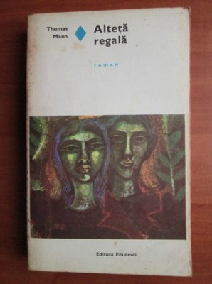 Thomas Mann - Alteta regala foto