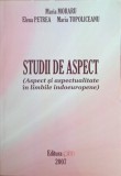 STUDII DE ASPECT. ASPECT SI ASPECTUALITATE IN LIMBILE INDOEUROPENE-MARIA MORARU, ELENA PETREA, MARIA TOPOLICEANU