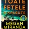 Toate Fetele Disparute, Megan Miranda - Editura Corint