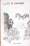 Lorelei - Ionel Teodoreanu, Editura Eminescu 1970, Roman de Dragoste, Coperta Cartonata