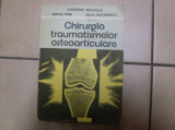 Chirurgia Traumatismelor Osteoarticulare - Colectiv ,550571, Militara