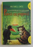 SATANARHEOLOGENIALCOOLIGOCENUL , PUNCI CU PORUNCI de MICHAEL ENDE , 2016 *COPERTA BROSATA