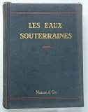 LES EAUX SOUTERRAINES , HYDROLOGIE DYNAMIQUE ET CHIMIQUE par H. SCHOELLER , 187 FIGURES , 1962