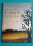 Constantin Abaluta &ndash; Drumul furnicilor