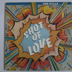 Disc vinil LP12'' Bob Dylan,albumul:Shot of love-CBS 1981 în stare bună