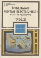 Indrumar pentru electronisti - Radio si televiziune, Volumul al II-lea foto