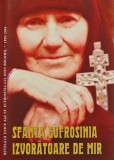 Sfanta Eufrosinia, Izvoratoare de Mir, 2025, Cartonata, 550 Pagini, Stare Foarte Buna, Carte Crestinism