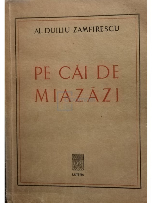 Al. Duiliu Zamfirescu - Pe cai de miazazi