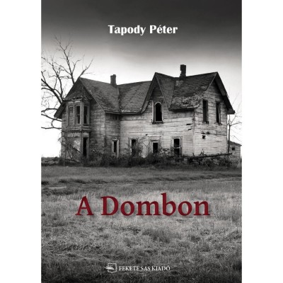 A Dombon - Tapody P&amp;eacute;ter L&amp;aacute;szl&amp;oacute; foto