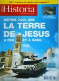 Historia 672 / decembre 2002. Depuis 2000 ans. La terre de Jesus a feu et a sang
