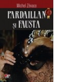 Pardaillan si Fausta - Michel Zevaco