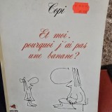 Et moi, pourquoi jai pas une banane - Copi