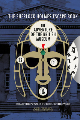The Sherlock Holmes Escape Book: The Adventure of the British Museum Solve the Puzzles to Escape the Pages foto