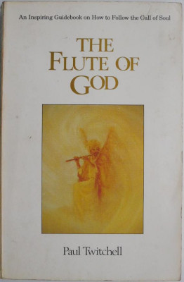 The Flute of God &amp;ndash; Paul Twitchell (cu sublinieri) foto