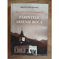 Parintele Arsenie Boca- Ioan Sofonea
