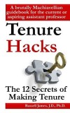 Tenure Hacks: The 12 Secrets of Making Tenure