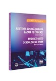 Cumpara ieftin Asistenta Sociala Scolara bazata pe evidente. Editie bilingva. Evidence based School Social Work - Bilingual edition., Pro Universitaria