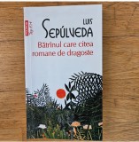 Luis Sepulveda - Batranul care citea romane de dragoste