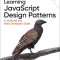 Learning JavaScript Design Patterns: A JavaScript and React Developer's Guide