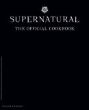 Supernatural: The Official Cookbook