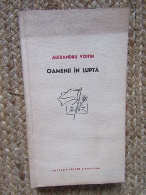 OAMENII IN LUPTA TRILOGIE DRAMATICA-ALEXANDRU VOITIN foto