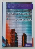 PREGATIREA EXAMENULUI DE EVALUARE NATIONALA IN 25 DE SAPTAMANI , MATEMATICA de O . BADESCU ... M . ZAHARIA , 2020