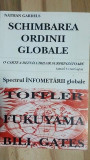 Schimbarea ordinii globale- Nathan Gardels