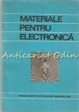 Materiale pentru Electronica, V.M. Catuneanu, EDP 1981, 468 pagini, Electrotehnica