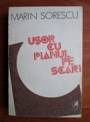 Marin Sorescu - Usor cu pianul pe scari foto