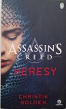 Assassin&#039;s Creed: Heresy - Christie Golden (Carte in Engleza)