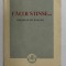 FACLII STINSE ...PORTRETE DE DASCALI de CONSTANTIN KIRITESCU , 1938