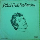 Disc Vinil Mihai Constantinescu - Mihai Constantinescu-Electrecord-EDE 0835