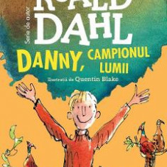 Danny, campionul lumii - Roald Dahl