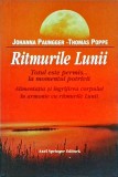 Johanna Paungger - Ritmurile Lunii. Totul este permis... la momentul potrivit.