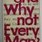 AND WHY NOT EVERY MAN ? THE STORY OF THE FIGHT AGAINST NEGRO SLEVERY ASSEMBLED AND EDITED by HERBERT APTHEKER , 1961